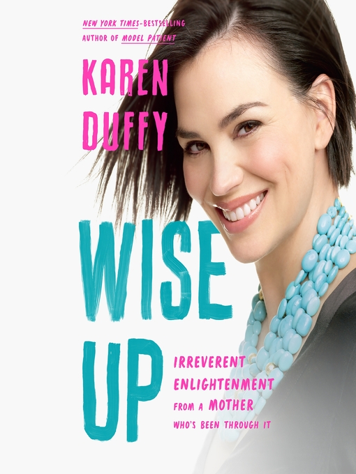 Title details for Wise Up by Karen Duffy - Wait list